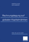 Image for Rechnungslegung Auf Globalen Kapitalmarkten: Hgb, Ias Und Us-gaap