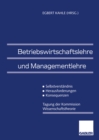 Image for Betriebswirtschaftslehre und Managementlehre: Selbstverstandnis - Herausforderungen - Konsequenzen