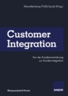 Image for Customer Integration: Von der Kundenorientierung zur Kundenintegration