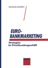 Image for Euro-Bankmarketing: Strategien im Privatkundengeschaft