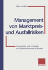 Image for Management von Marktpreis- und Ausfallrisiken