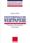 Image for Festverzinsliche Wertpapiere: Varianten, Kennzahlen, Strategien