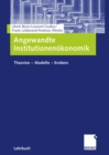 Image for Angewandte Institutionenokonomik: Theorien - Modelle - Evidenz