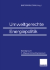 Image for Umweltgerechte Energiepolitik: Beitrage Zum 5. Mainzer Umweltsymposium