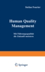 Image for Human Quality Management: Mit Fuhrungsqualitat die Zukunft meistern.