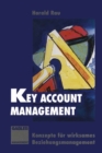 Image for Key Account Management: Konzepte Fur Wirksames Beziehungsmanagement.