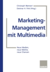 Image for Marketing-Management mit Multimedia: Neue Medien, neue Markte, neue Chancen.