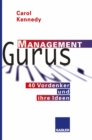 Image for Management Gurus: 40 Vordenker und ihre Ideen.