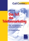 Image for Das 1 1 Des Telefonmarketing: Tele- Und Internetservices Professionell Einsetzen