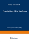 Image for Grundbildung Fur Kaufleute: Ubungs- Und Testheft