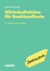 Image for Wirtschaftslehre fur Bankkaufleute: Allgemeine Wirtschaftslehre Spezielle Bankbetriebslehre