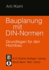 Image for Bauplanung Mit Din-normen: Grundlagen Fur Den Hochbau.