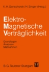 Image for Elektromagnetische Vertraglichkeit: Grundlagen, Analysen, Manahmen