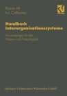 Image for Handbuch Interorganisationssysteme: Anwendungen Fur Die Waren- Und Finanzlogistik