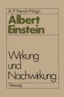 Image for Albert Einstein Wirkung und Nachwirkung