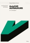 Image for AutoCAD-Aufbaukurs: Lehr- und Ubungsbuch
