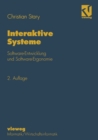 Image for Interaktive Systeme: Software-Entwicklung und Software-Ergonomie.