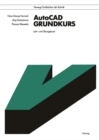 Image for Autocad Grundkurs: Lehr- Und Ubungsbuch