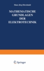 Image for Mathematische Grundlagen der Elektrotechnik