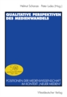 Image for Qualitative Perspektiven des Medienwandels: Positionen der Medienwissenschaft im Kontext Neuer Medien&amp;quot;