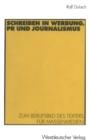 Image for Schreiben in Werbung, PR und Journalismus: Zum Berufsbild des Texters fur Massenmedien