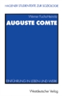 Image for Auguste Comte: Einfuhrung in Leben und Werk