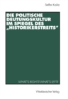 Image for Die politische Deutungskultur im Spiegel des Historikerstreits&amp;quot;: What&#39;s right? What&#39;s left?