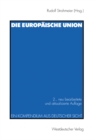 Image for Die europaische Union: Ein Kompendium aus deutscher Sicht