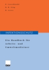 Image for Infektionsschutz: Ein Handbuch fur Arbeits- und Umweltmediziner