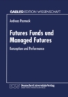 Image for Futures Funds Und Managed Futures: Konzeption Und Performance