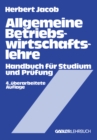 Image for Allgemeine Betriebswirtschaftslehre: Handbuch Fur Studium Und Prufung