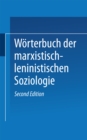 Image for Worterbuch der Marxistisch-Leninistischen Soziologie