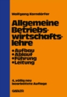 Image for Allgemeine Betriebswirtschaftslehre: Aufbau - Ablauf - Fuhrung - Leitung