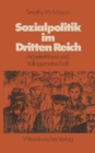 Image for Sozialpolitik im Dritten Reich: Arbeiterklasse und Volksgemeinschaft