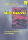 Image for Client/Server: Technologie und Realisierung im Unternehmen