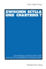 Image for Zwischen Scylla und Charybdis?: Zum Problem staatlicher Politik und nicht-intendierter Konsequenzen