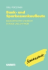 Image for Bank- und Sparkassenkaufleute: Bankwirtschaft und Recht in Frage und Antwort