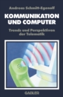 Image for Kommunikation Und Computer: Trends Und Perspektiven Der Telematik