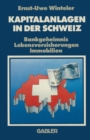 Image for Kapitalanlagen in Der Schweiz: Bankgeheimnis Lebensversicherungen Immobilien