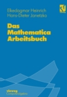 Image for Das Mathematica Arbeitsbuch: Mit 49 Ubungsaufgaben