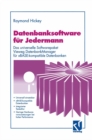 Image for Datenbanksoftware fur Jedermann: Das universelle Softwarepaket Vieweg DatenbankManager fur xBASE-kompatible Datenbanken