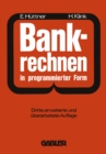 Image for Bankrechnen in Programmierter Form: Ein Buch Zur Vorbereitung Auf Die Bankgehilfenprufung
