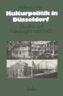 Image for Kulturpolitik in Dusseldorf: Situation und Neubeginn nach 1945
