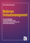 Image for Modernes Verkaufsmanagement: Eine Anleitung zur Kundenpflege, Verkaufsforderung und Umsatzverbesserung mit DV-Unterstutzung