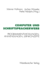 Image for Computer und Schriftspracherwerb: Programmentwicklungen, Anwendungen, Lernkonzepte