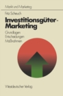 Image for Investitionsguter-Marketing: Grundlagen - Entscheidungen - Ma?nahmen