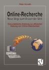 Image for Online-recherche Neue Wege Zum Wissen Der Welt: Eine Praktische Anleitung Zur Effizienten Nutzung Von Online-datenbanken
