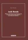 Image for Junk Bonds: Risiken und Chancen der Finanzierung von Unternehmensubernahmen durch Ramsch-Anleihen