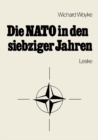 Image for Die NATO in den siebziger Jahren: Eine Bestandsaufnahme