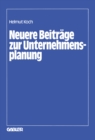 Image for Neuere Beitrage zur Unternehmensplanung